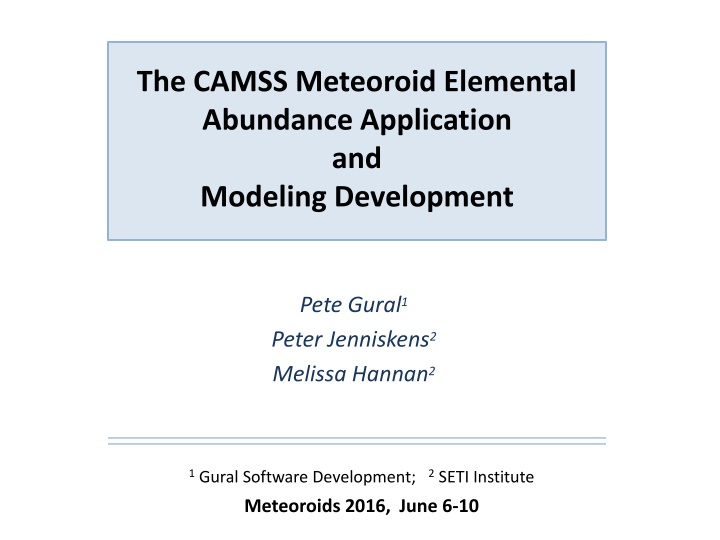 CAMSS Meteoroid Elemental Abundance Application and Modeling Development
