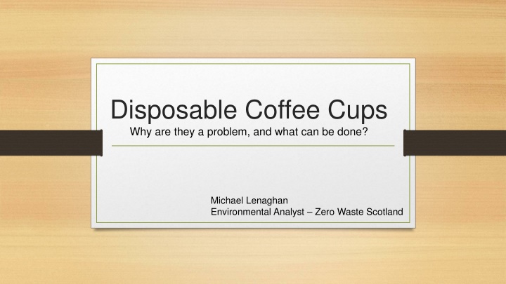 The Environmental Impact of Disposable Coffee Cups