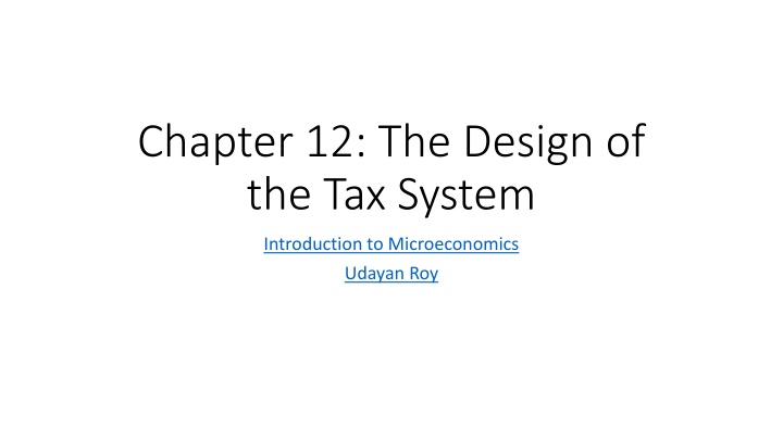 The Design of the Tax System: An Overview