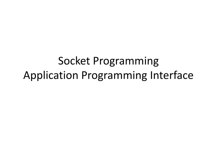 Socket Programming and Application Interface