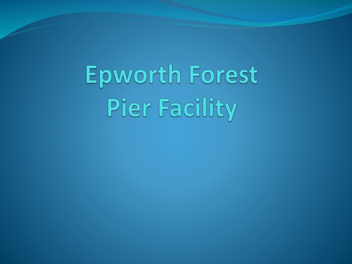 Epworth Forest Property Owners Association Pier Policy & Regulations