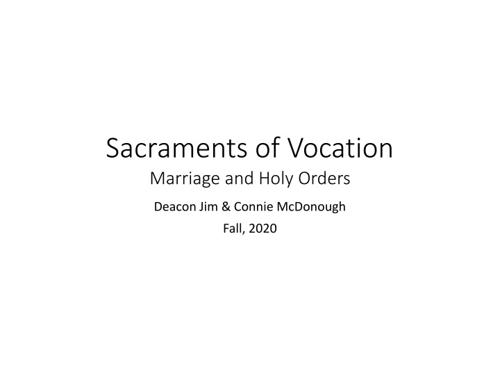 Sacraments of Vocation: Marriage, Holy Orders, and the Vocations of Single and Consecrated Life