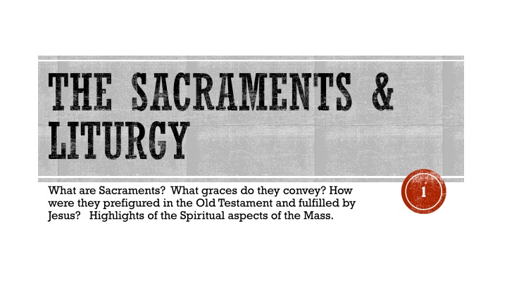 Sacraments and Sacramentals in Catholicism