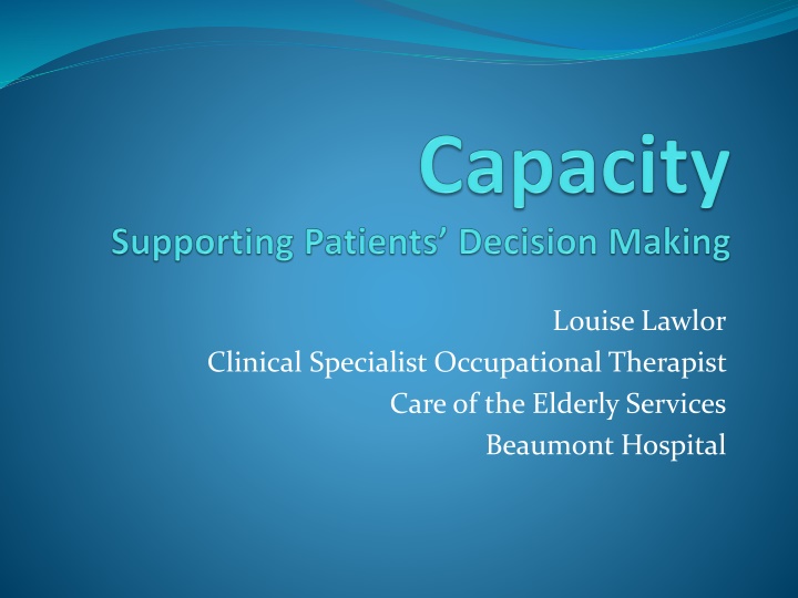 Legal and Mental Capacity in Healthcare Decisions
