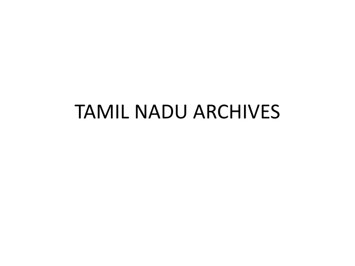 History and Evolution of Tamil Nadu Archives