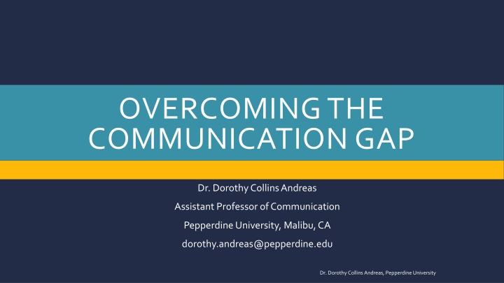Communication Gaps with Dr. Dorothy Collins Andreas