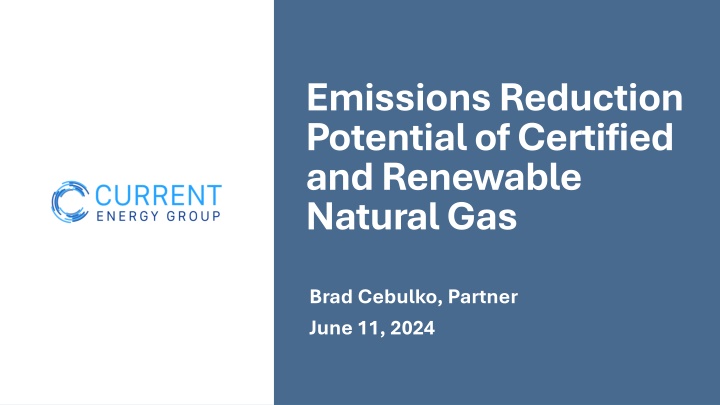 Challenges and Potential of Certified and Renewable Natural Gas