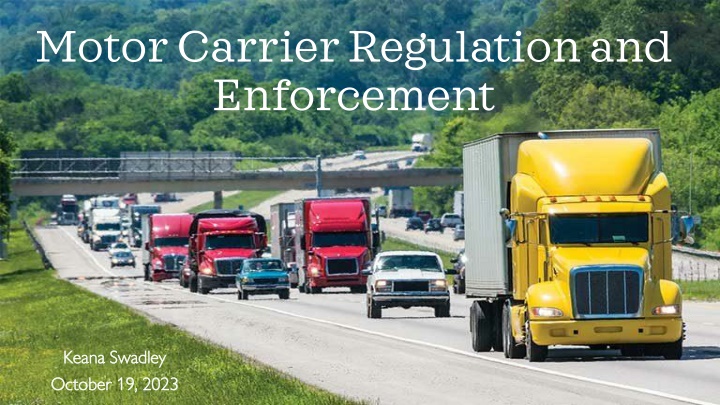 Motor Carrier Regulation and Enforcement Across Different States