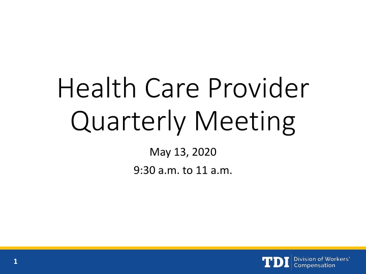 Health Care Provider Quarterly Meeting Summary