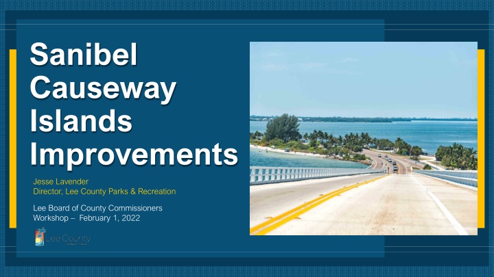 Enhancing Sanibel Causeway Islands: Project Review and Public Input Workshop