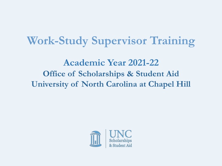 Work-Study Supervisor Training Overview for Academic Year 2021-22