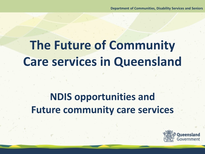 Transitioning to the New Queensland Community Support Scheme