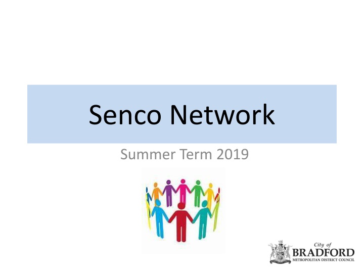 Updates and Insights from Senco Network Summer Term 2019