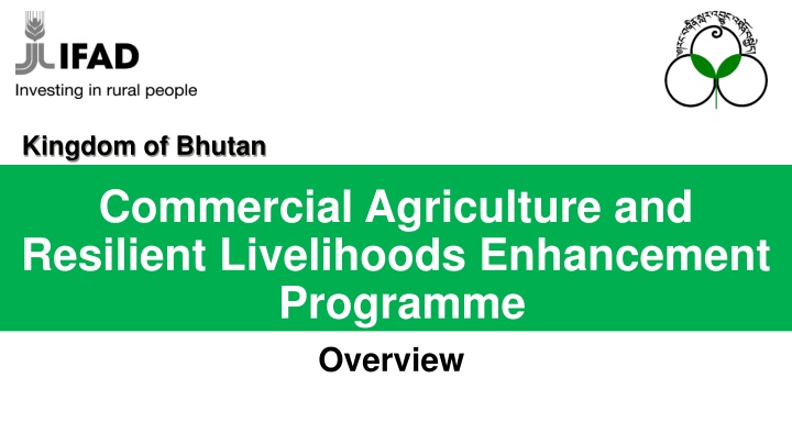 Enhancing Agricultural Resilience and Livelihoods in Bhutan