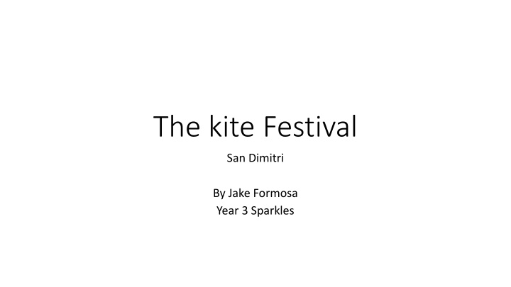 Fun Day at the Kite Festival in San Dimitri Chapel