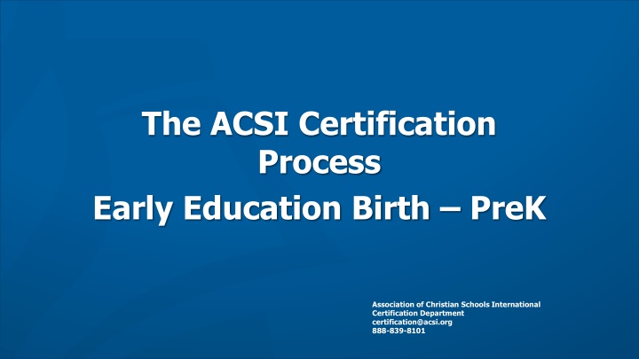ACSI Certification Process for Early Education: Strengthening Christian Schools