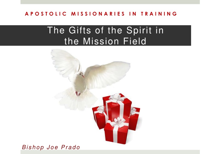 The Gifts of the Spirit in Mission Field Training