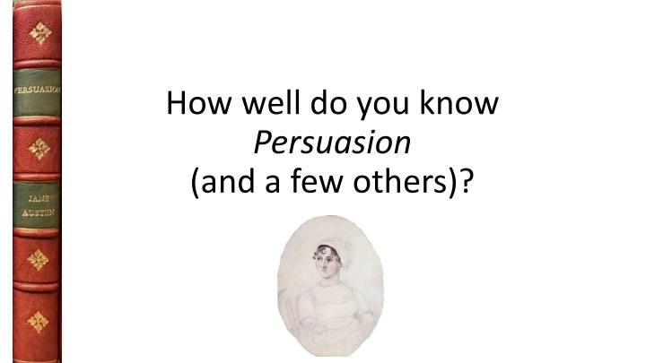 Test Your Knowledge of Persuasion by Jane Austen