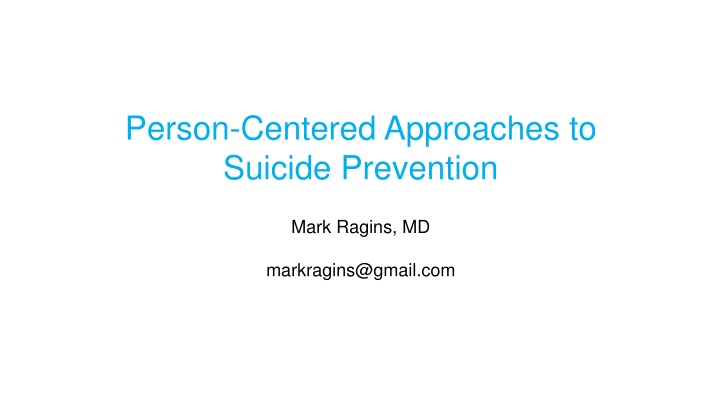 Person-Centered Approaches to Suicide Prevention by Mark Ragins, MD