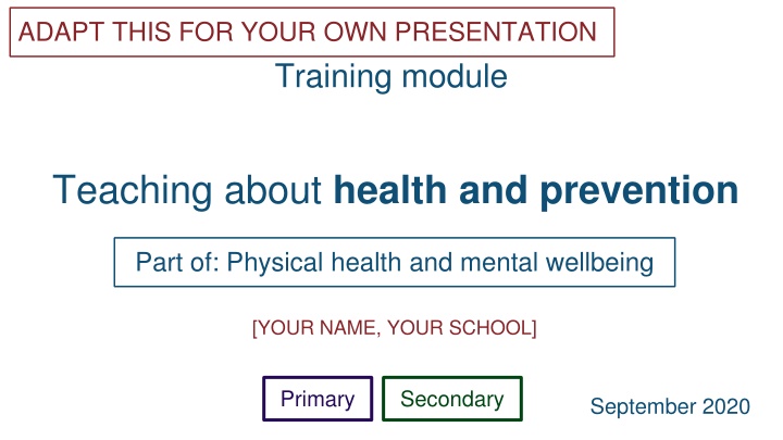 Teaching Health and Prevention at [Your School]: Training Module for Physical Health and Mental Wellbeing