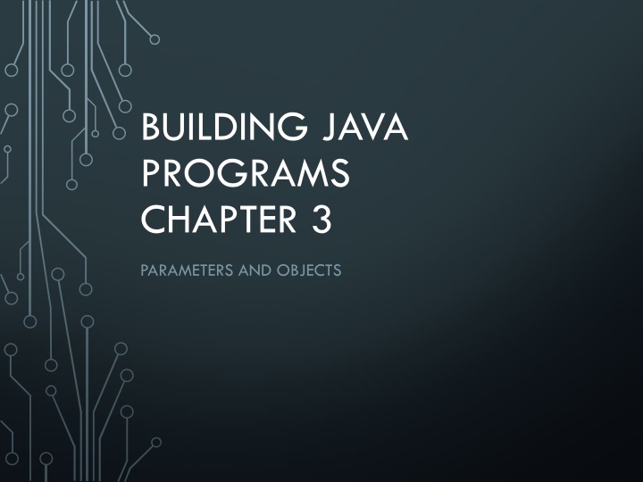 Parameters and Objects in Java Programs