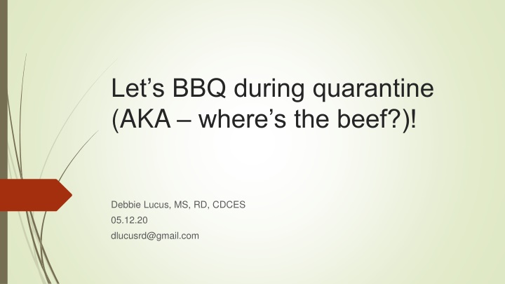 Let's BBQ During Quarantine: Where's the Beef?
