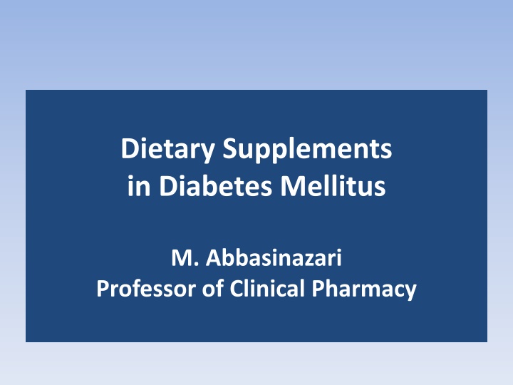 Dietary Supplements in Diabetes Mellitus