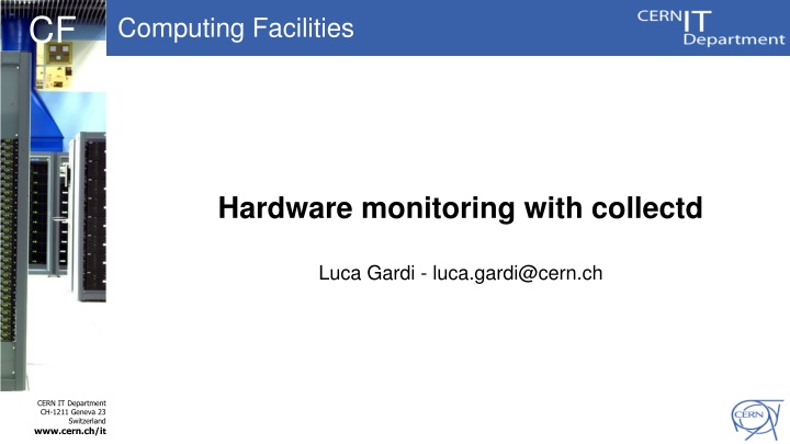 Hardware Monitoring Evolution at CERN: Lemon vs. Collectd