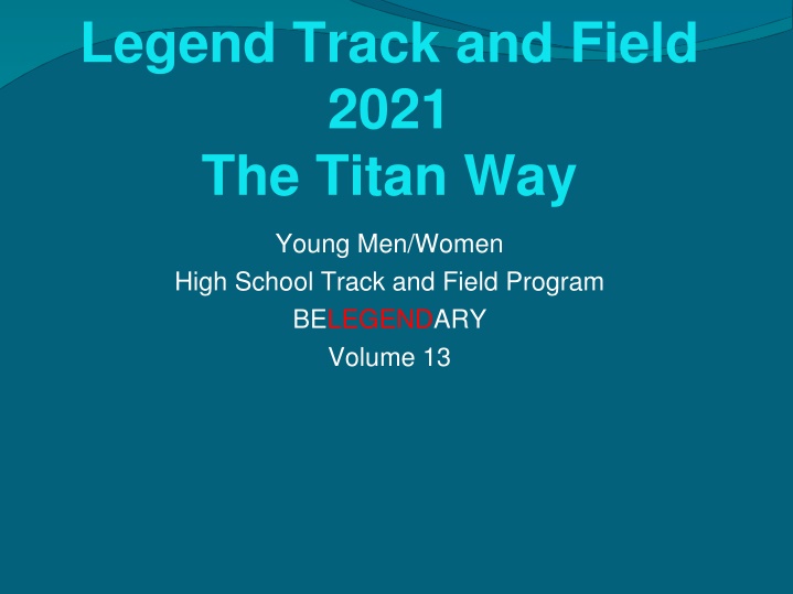 The Titan Way - High School Track and Field Program