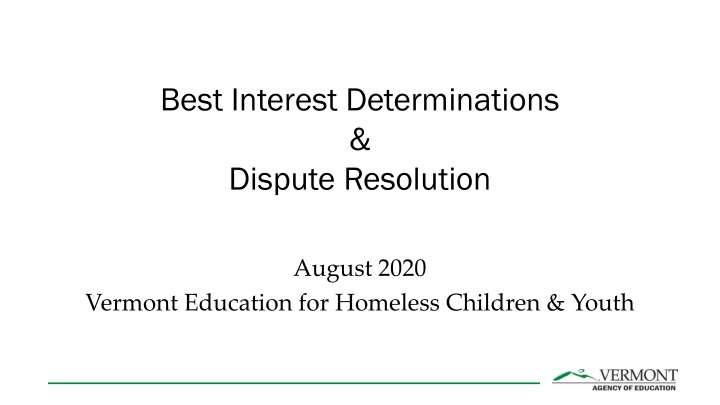 Best Interest Determinations & Dispute Resolution in Homeless Education
