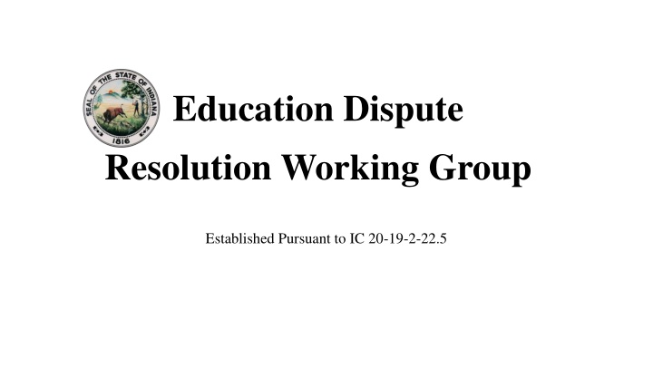 Education Dispute Resolution Working Group Overview