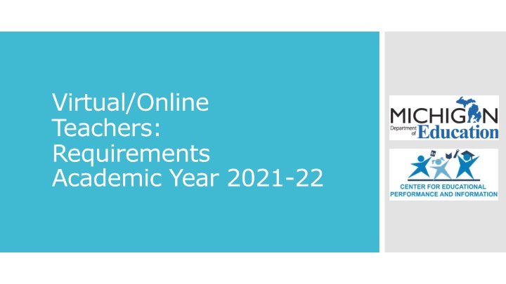Requirements for Virtual/Online Teachers in the 2021-22 Academic Year