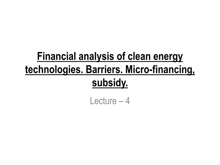 Financial Analysis and Management of Clean Energy Technologies