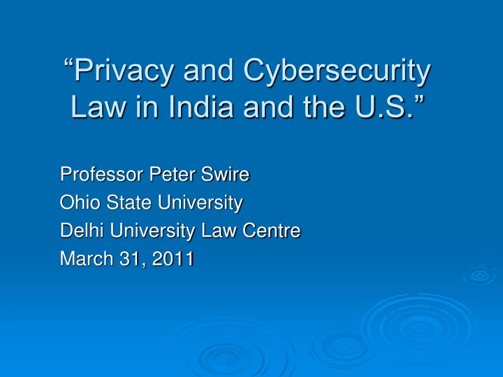 Comparative Analysis of Privacy and Cybersecurity Laws in India and the United States