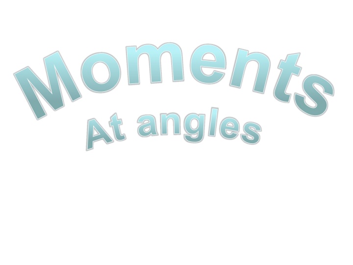 Moments and Trigonometry in Physics