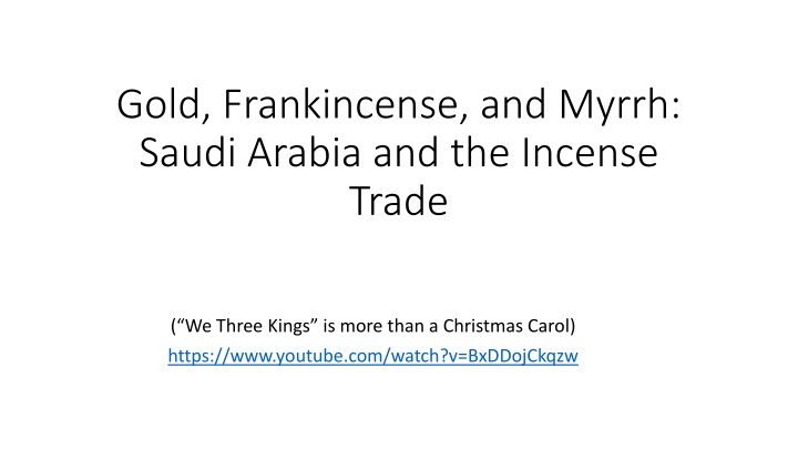 The Fascinating World of Gold, Frankincense, and Myrrh Trade