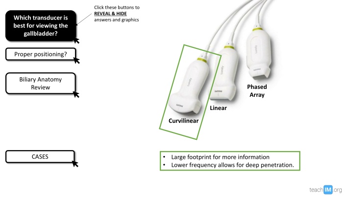 Best Transducer and Positioning for Gallbladder Imaging