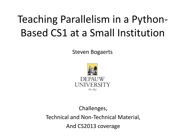 Teaching Parallelism in Python-Based CS1 at Small Institution