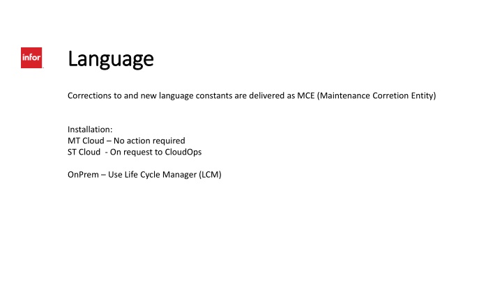Efficient Language Handling via Life Cycle Manager (LCM)