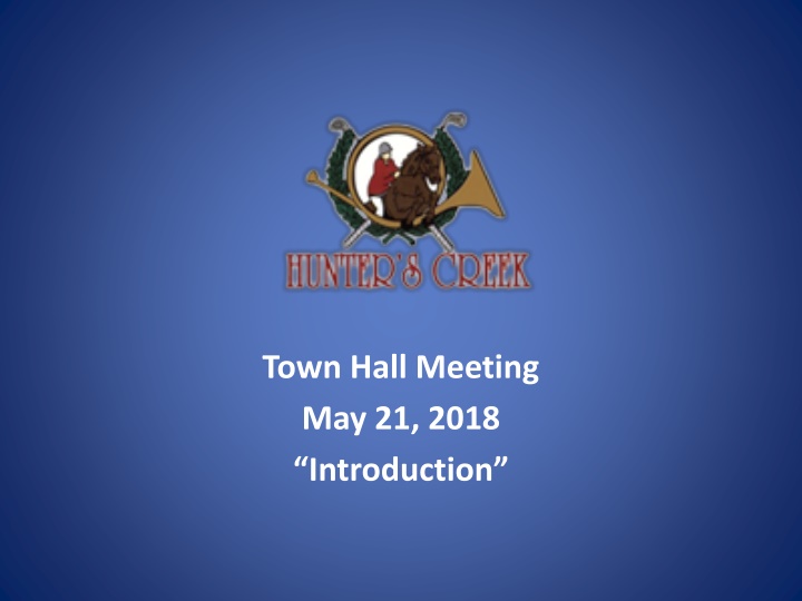 Updates and Introductions from Town Hall Meeting - May 21, 2018