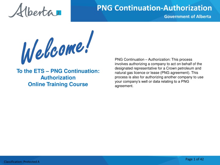 PNG Continuation Authorization Training Module for Alberta Government