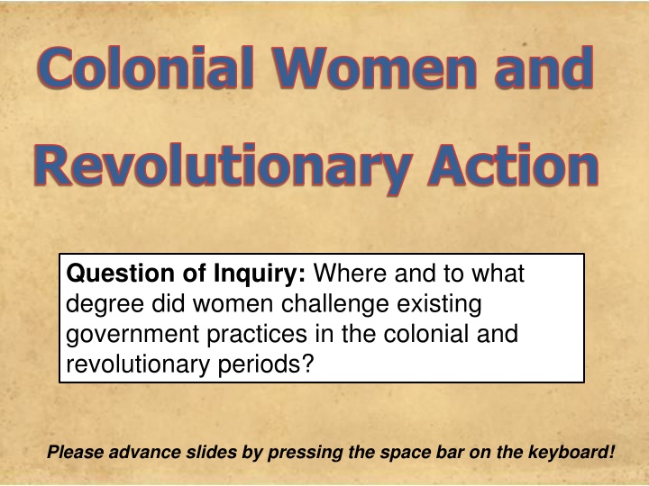 Women's Challenge in Colonial & Revolutionary Periods