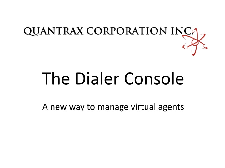 Revolutionizing Virtual Agent Management with The Dialer Console