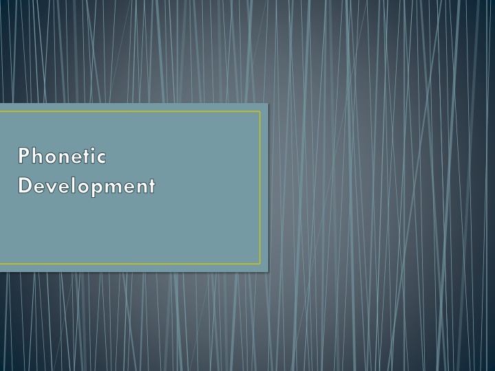 Infant Phonetic Development: Stages and Characteristics
