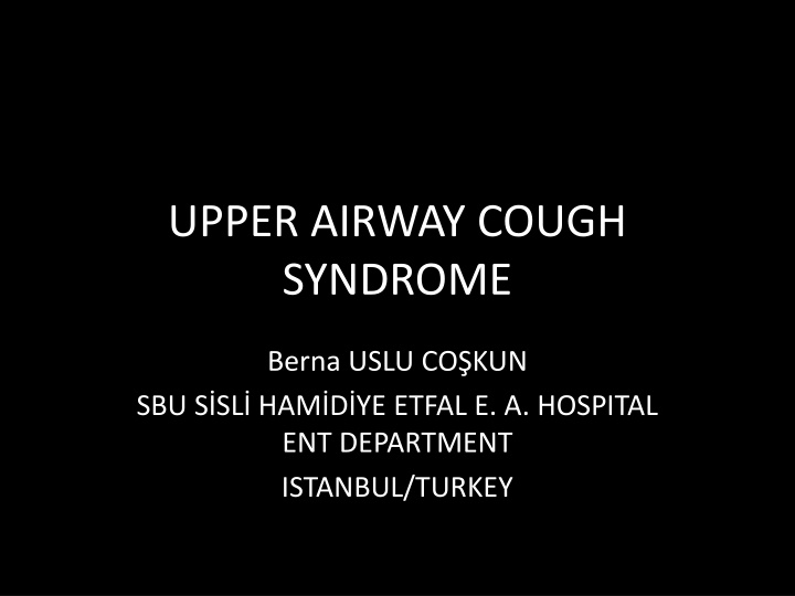 Upper Airway Cough Syndrome and Chronic Cough Causes