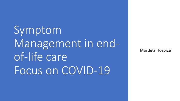 End-of-Life Symptom Management for COVID-19 Patients: A Comprehensive Guide