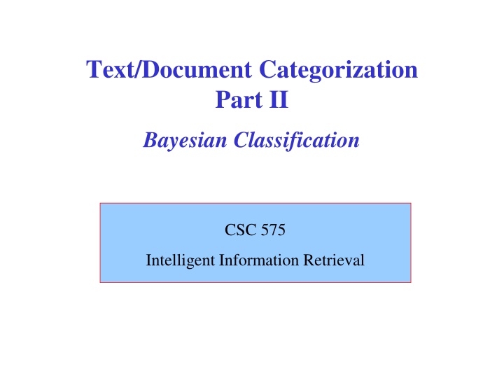 Bayesian Classification and Intelligent Information Retrieval