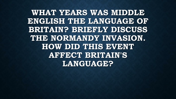 Impact of the Normandy Invasion on Britain's Language and Society