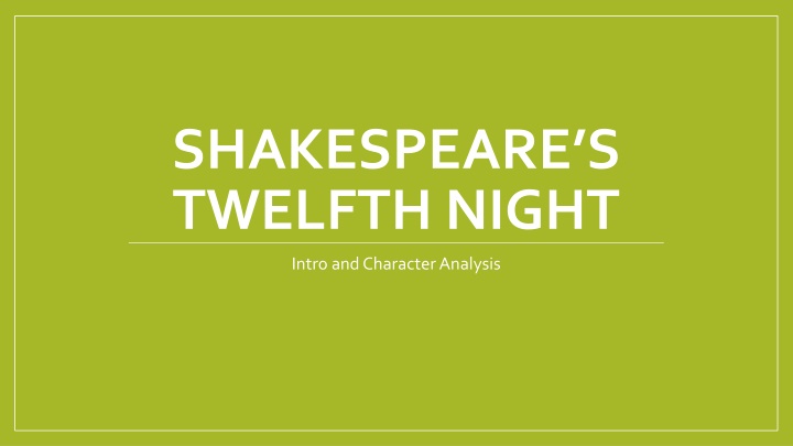 Shakespeare's Twelfth Night: Intro and Character Analysis