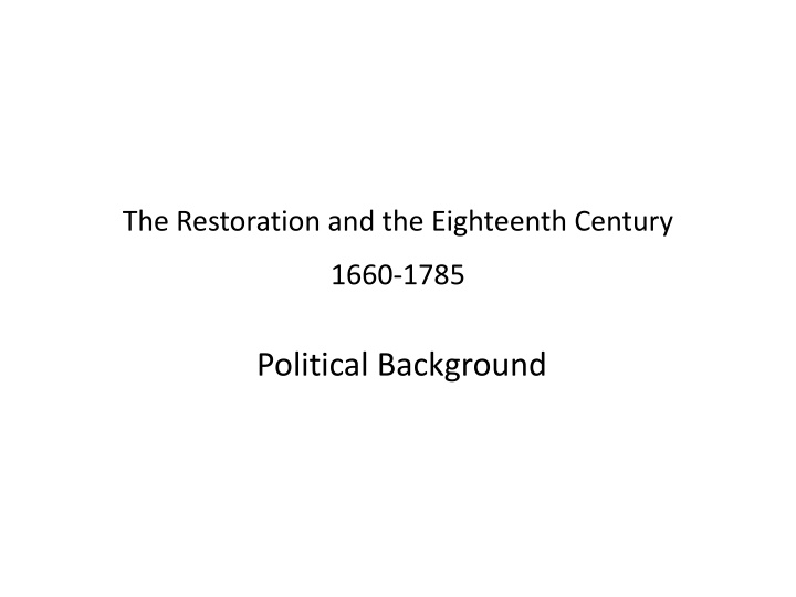 England in the Restoration and Eighteenth Century: Political Evolution and Social Transition